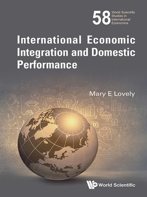 cover image of International Economic Integration and Domestic Performance